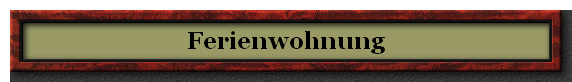 Ferienwohnung